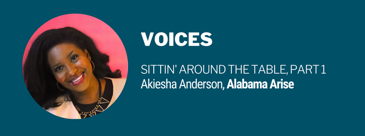 Read more about the article Sittin’ Around the Table: A Conversation with Akiesha Anderson, Alabama Arise