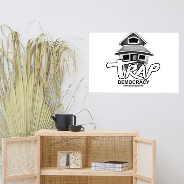 Trap Democracy (White) Poster
